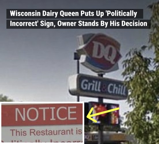 A Dairy Queen restaurant in Wisconsin has garnered attention after a sign that sits in its front window went viral.