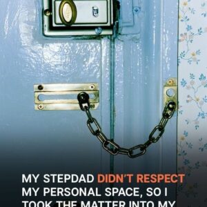 My Stepdad Didn’t Respect My Personal Space, So I Took Matters into My Own Hands