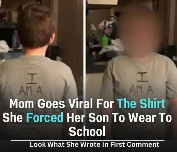 A mother gets viral attention for the shirt she made her son wear to school…