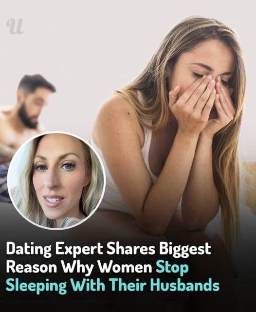 Dating Expert Shares Biggest Reason Why Women Stop Sleeping With Their Husbands