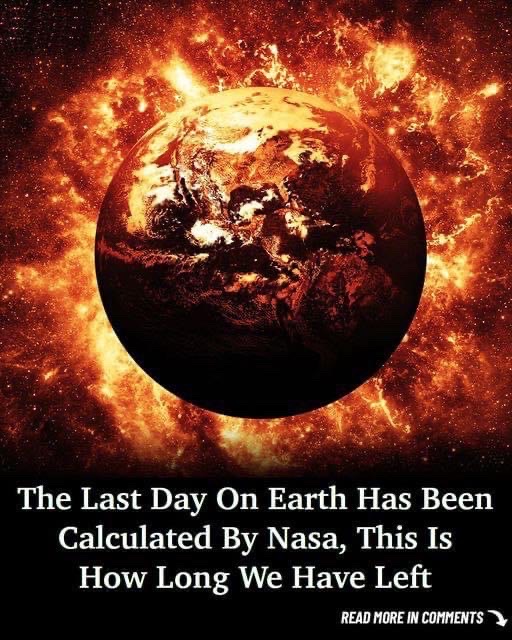 The Last Day Of Life On Earth Has Been Calculated By NASA, This Is How Long We Have Left!
