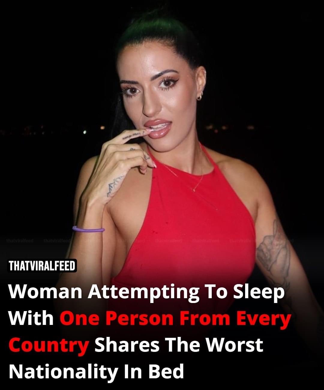 Woman Attempting To Sleep With One Person From Every Country Shares The Worst Nationality In Bed