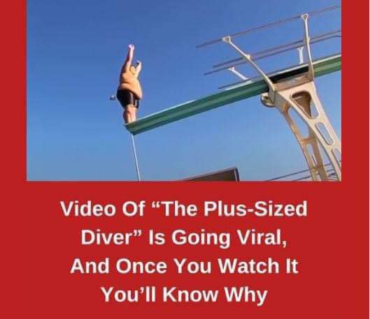 Video Of “The Plus-Sized Diver” Is Going Viral, And Once You Watch It You’ll Know Why