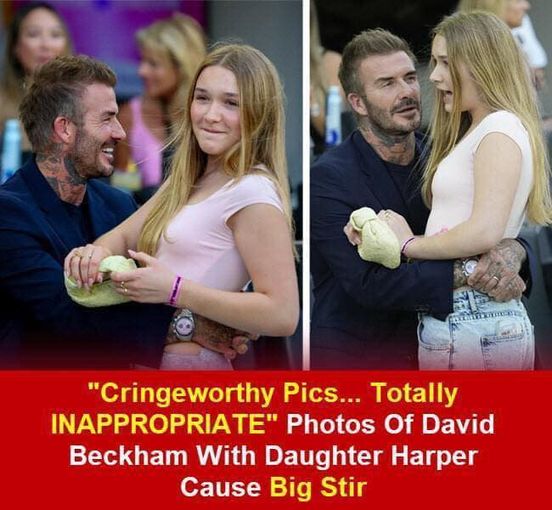 People Are Cringing After David Beckham Shares Inappropriate Pictures With Daughter