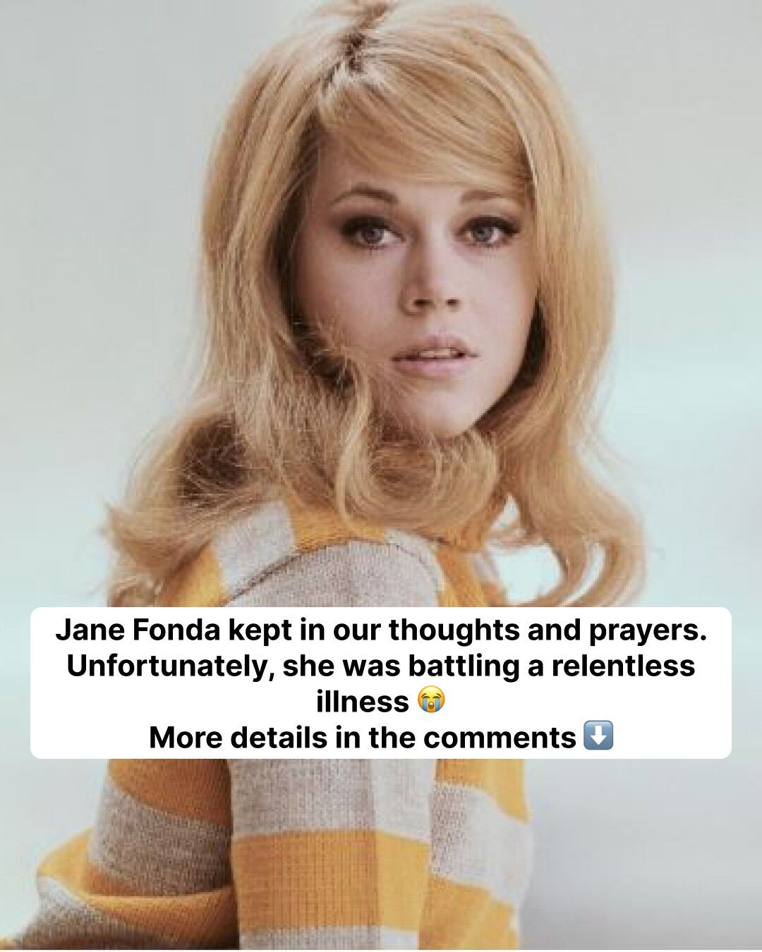 Jane Fonda’s Brave Battle with serious illness