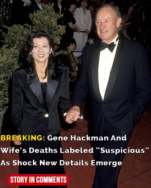 Gene Hackman and wife Betsy Arakawaโs deaths โsuspiciousโ