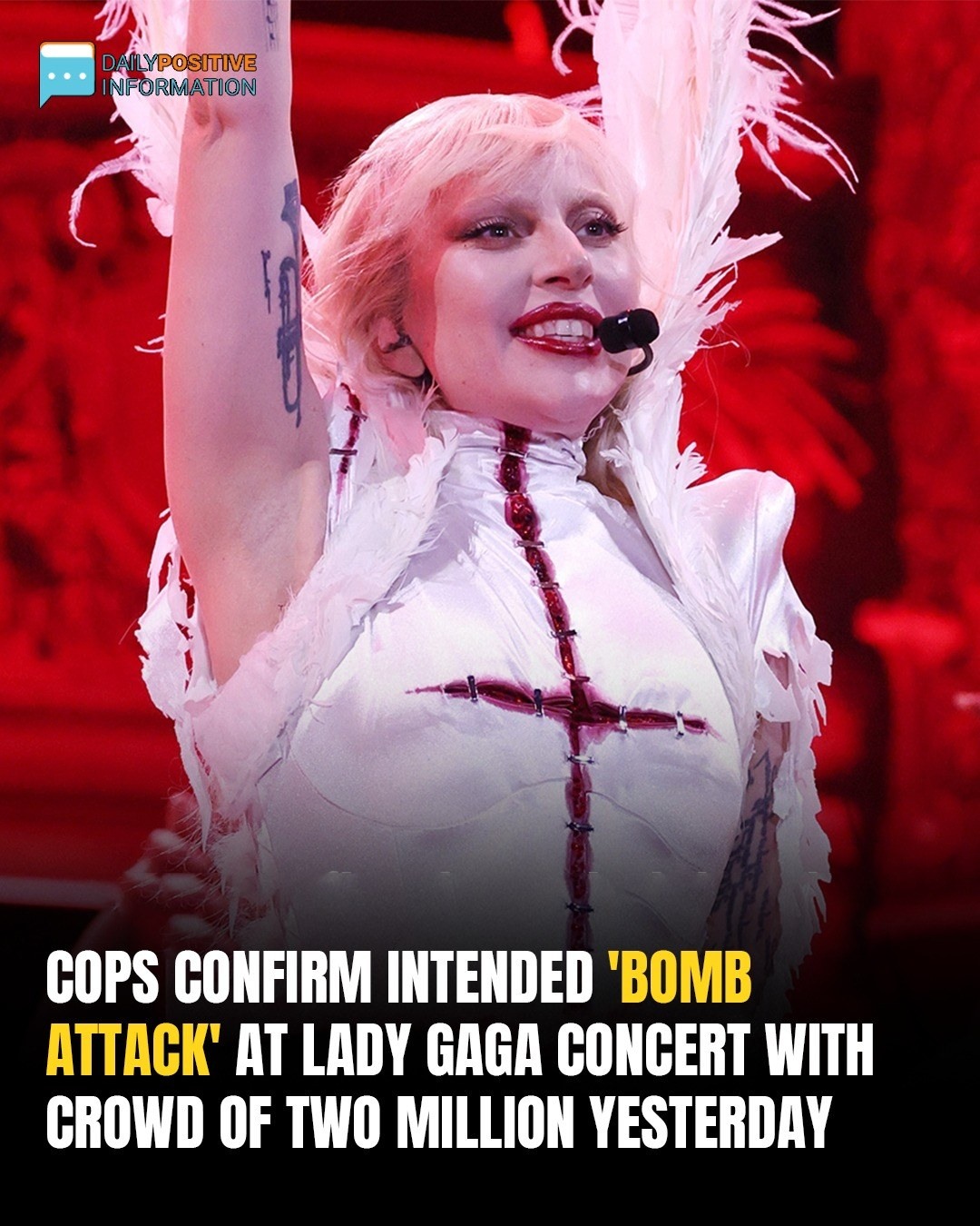 Police Confirm Foiled Bomb Plot At Lady Gaga Concert Attended By Two Million