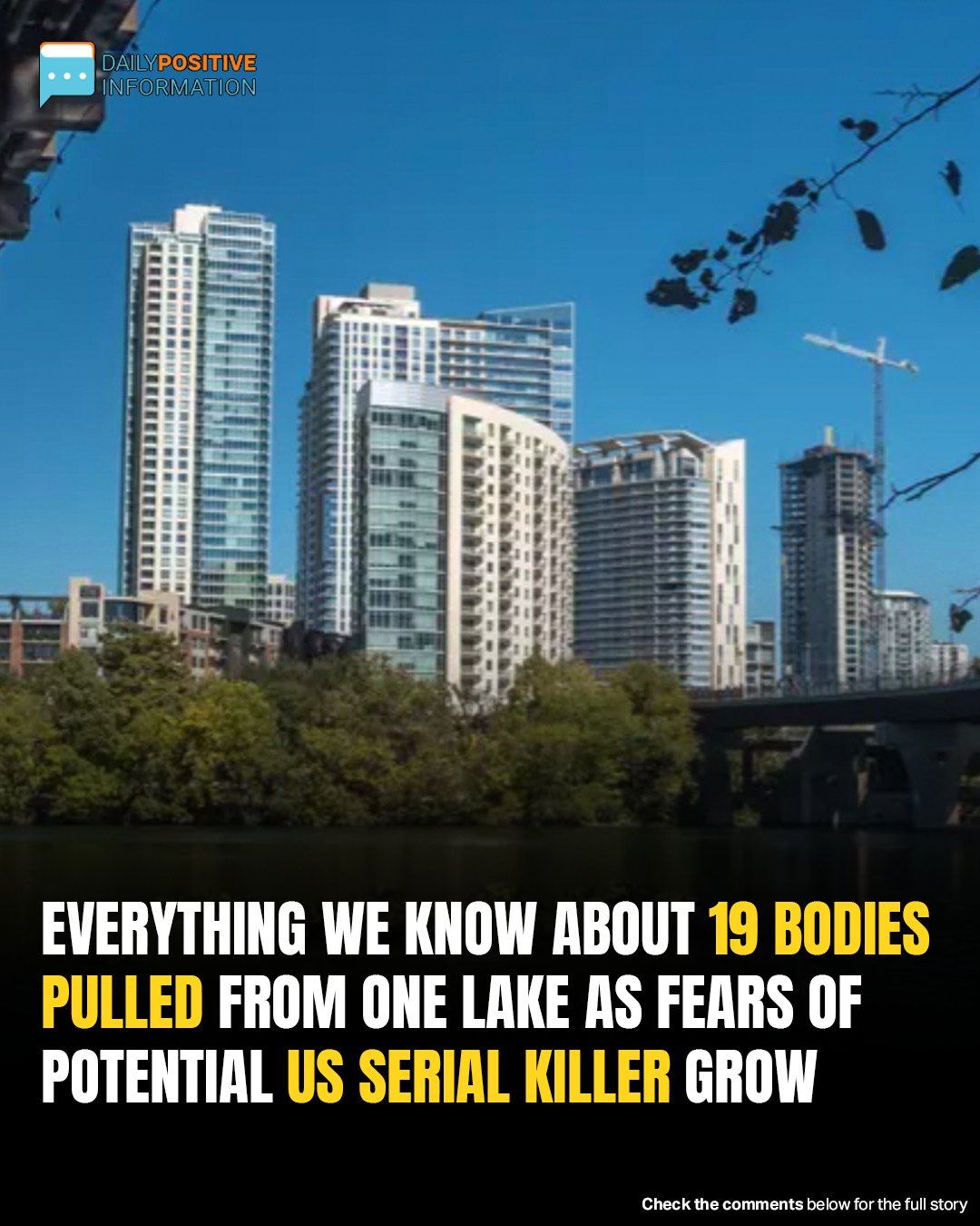 Nearly 40 Bodies Pulled From Austin’s Lady Bird Lake Since 2022, Sparking Serial Killer Speculation