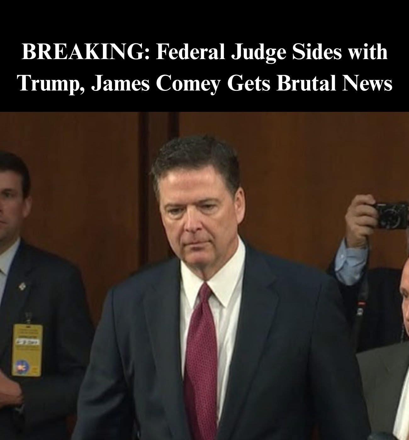 Judge sides with the Trump administration in a key decision, delivering a serious blow to James Comey.