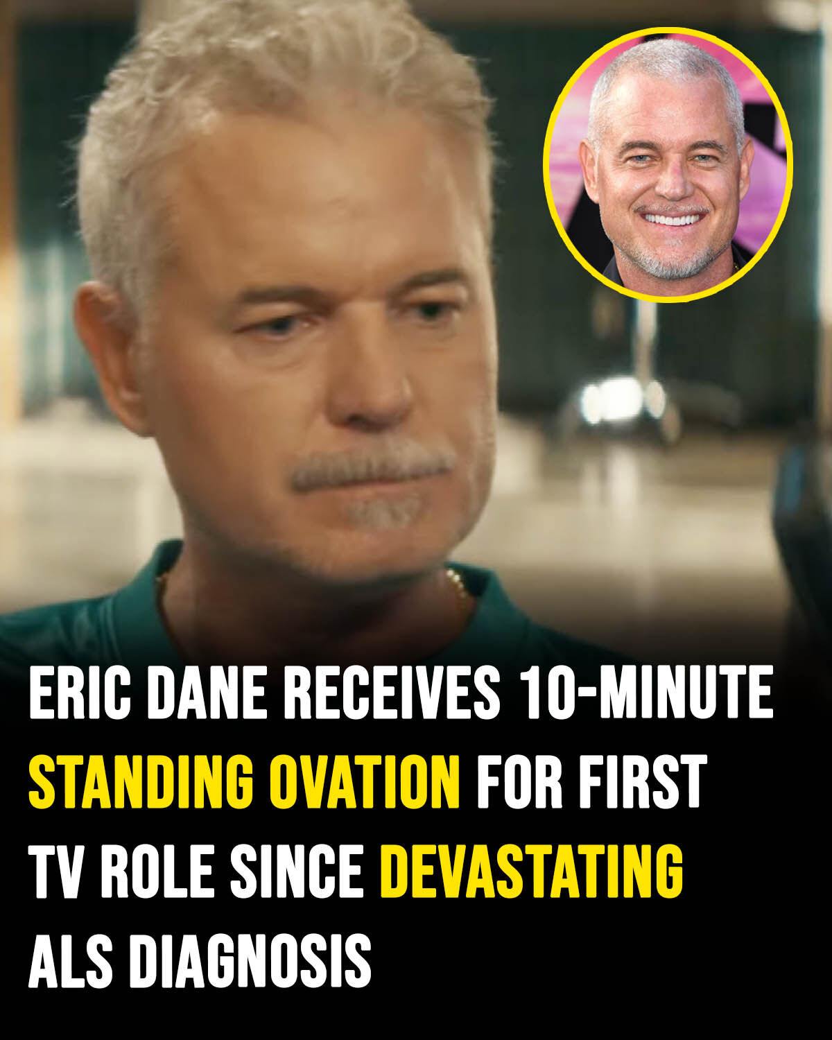 Eric Dane receives 10-minute standing ovation for first TV role since devastating ALS diagnosis