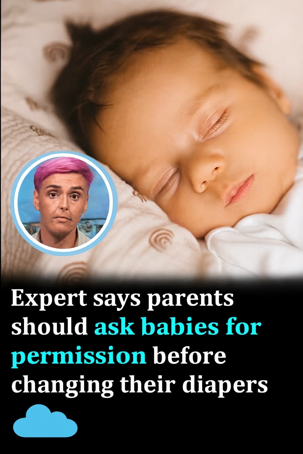 Expert: Ask Your Baby for Consent Before Changing Their Diaper