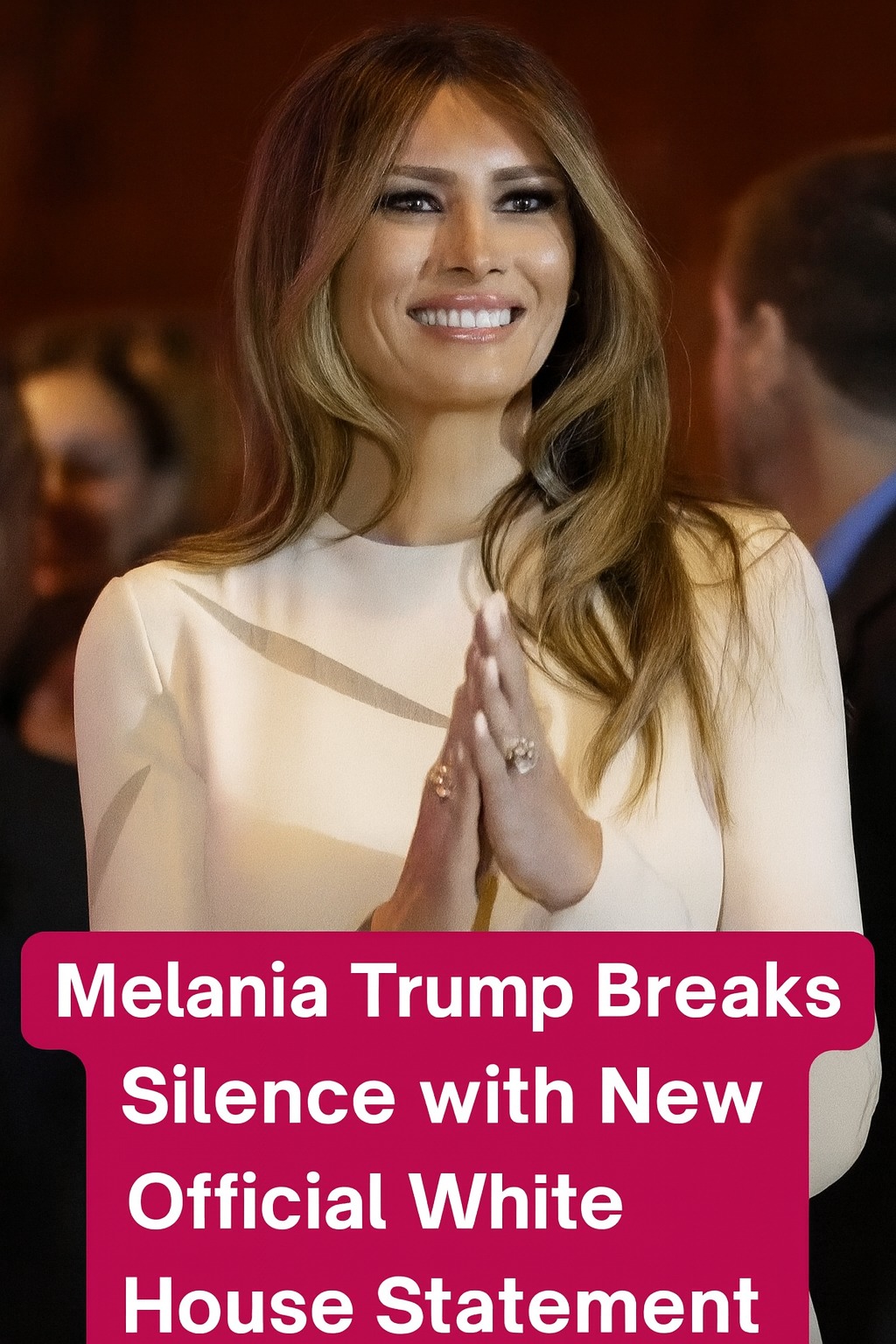 After Weeks of Silence, Melania Trump Speaks Through Official Statement