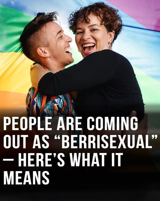 People are coming out as ‘Berrisexualy’ – here’s what it means