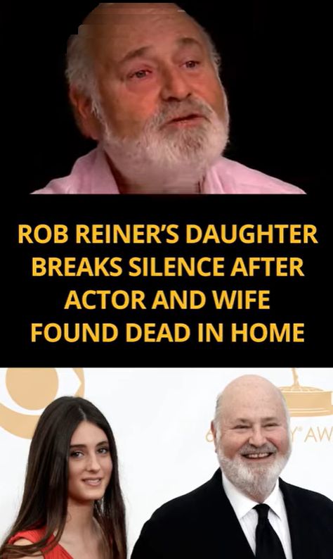 “Rob Reiner’s Oldest Daughter Speaks Out Following the Death of Her Parents”