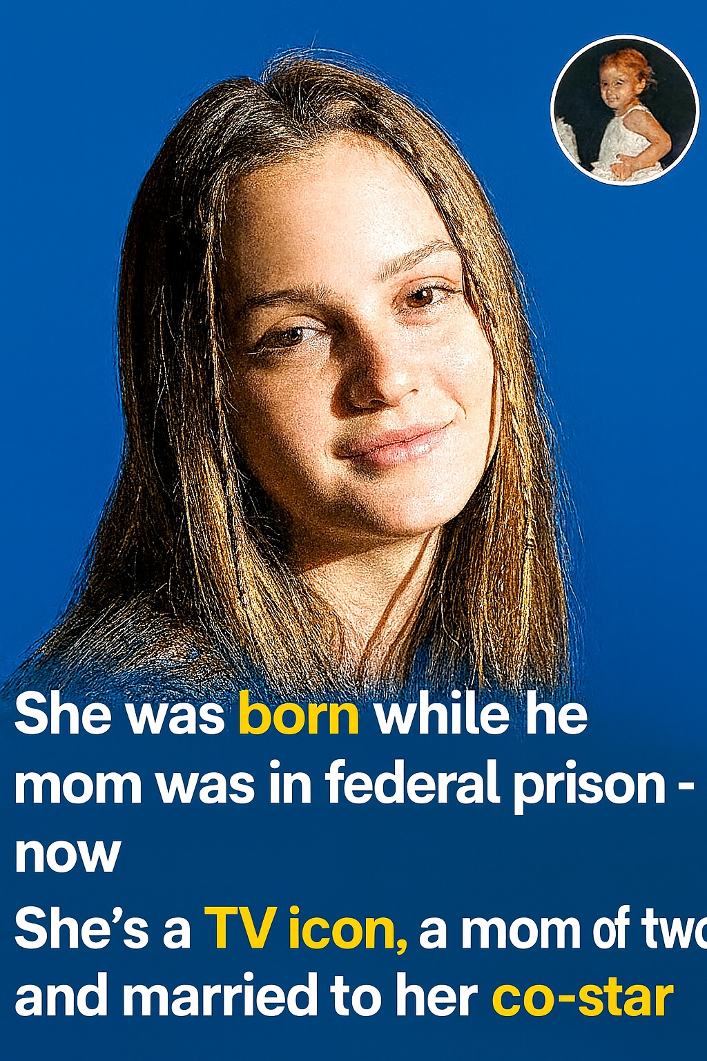 Born Behind Bars, Destined for Hollywood