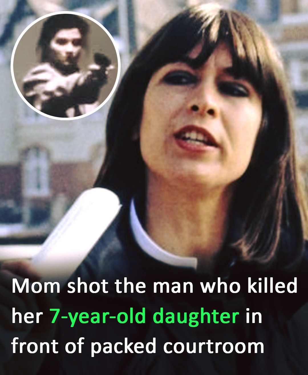 Woman Avenges Child by Shooting His Murderer While Trial Is Underway