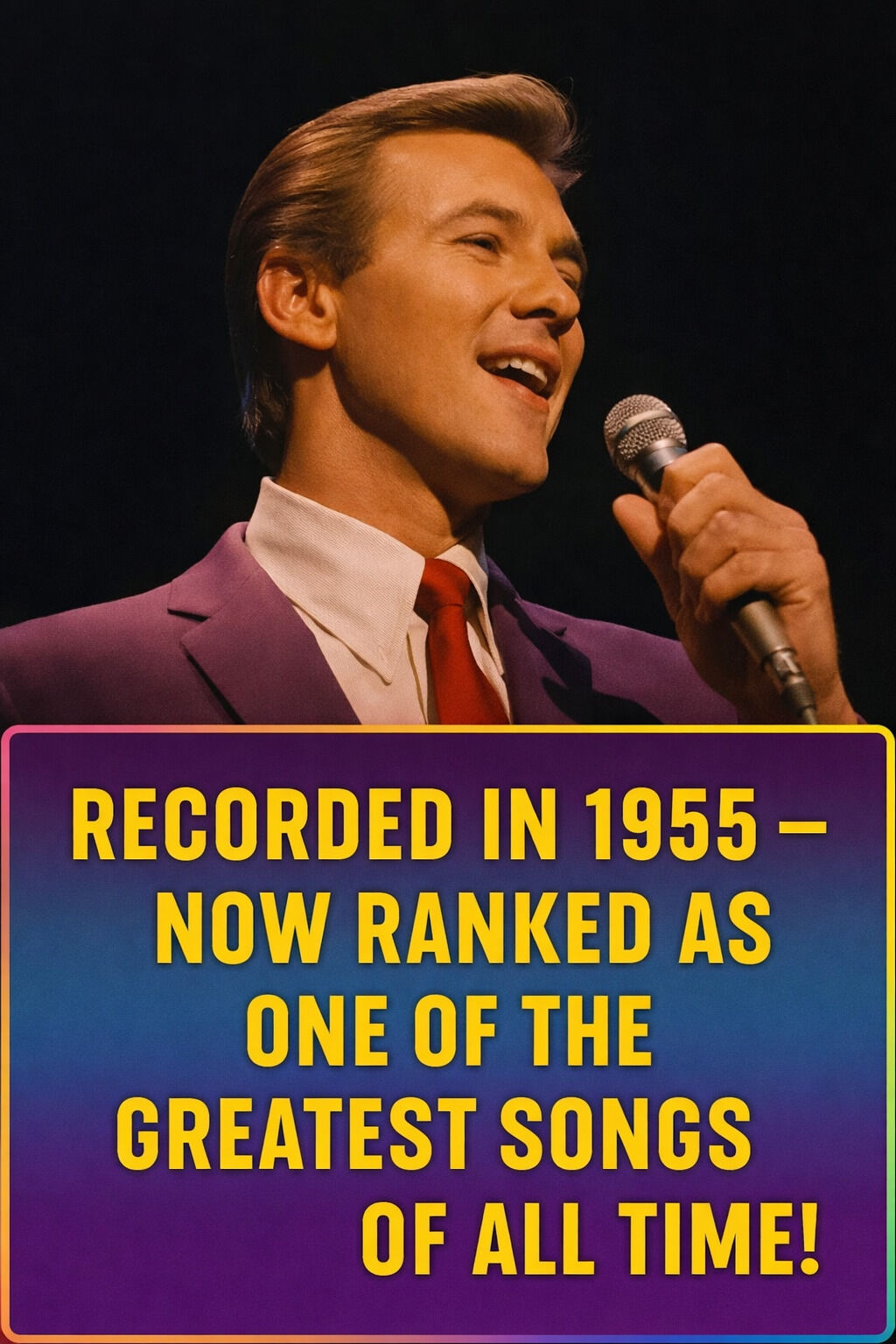 Recorded in 1955 โ The Song That Became One of the Greatest of All Time