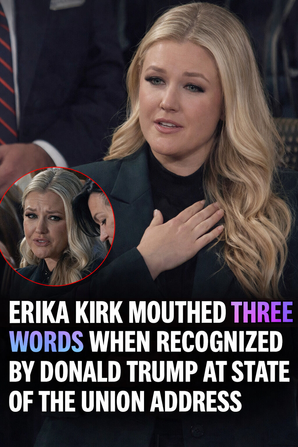 Erika Kirk Whispered Three Words After Donald Trump Recognized Her at State of the Union