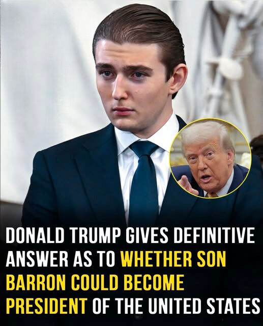 “Trump Comments on Whether Barron Could One Day Lead the United States.”