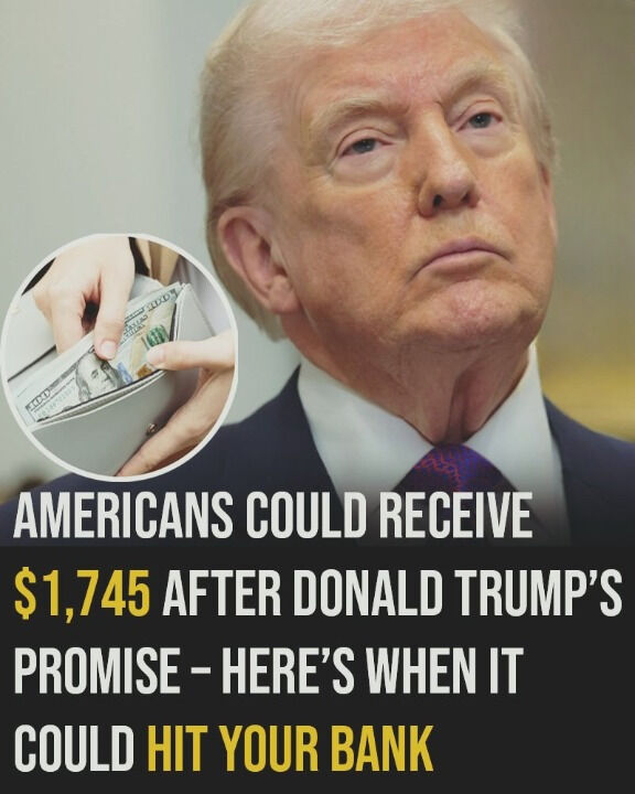 Americans could receive $1,745 after a recent announcement by Donald Trump