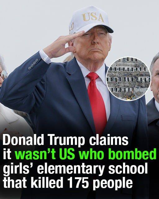 Donald Trump claims it was not US who bombed girls elementary school, killing 175 people!