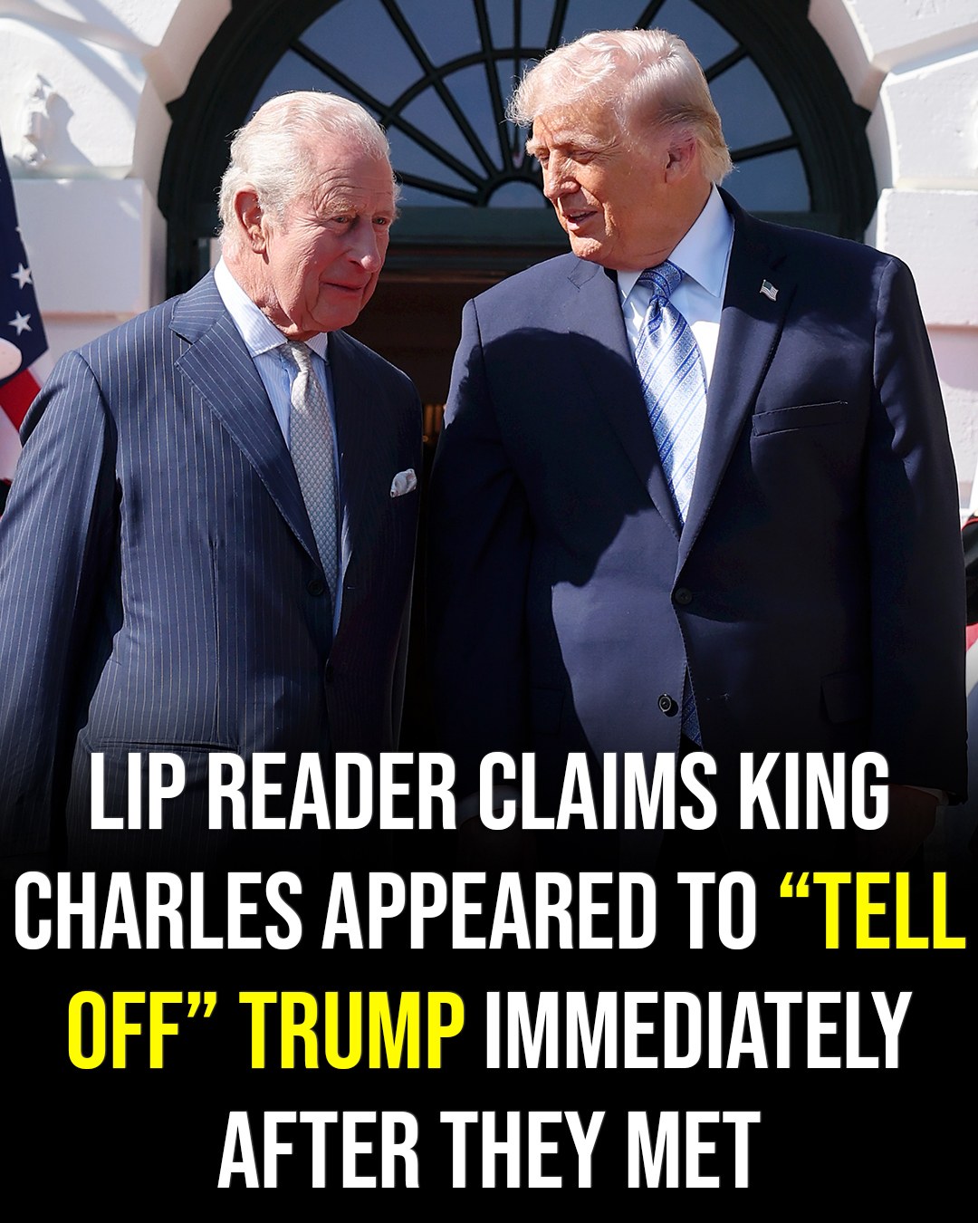 Lip Reader Claims King Charles Allegedly Reprimanded Trump After Their Meeting