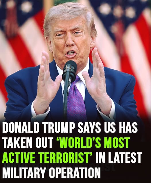 Donald Trump announced that U.S. forces carried out a new military operation resulting in the elimination of one of the worldโs most wanted terrorist figures. The announcement quickly drew international attention as details surrounding the strike began to emerge.