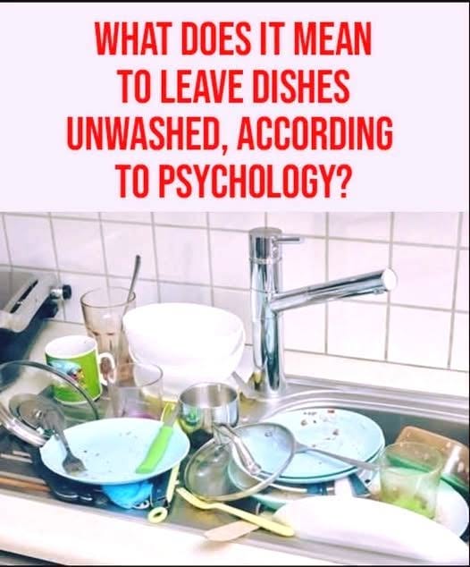 What Leaving Dirty Dishes Behind May Say About Your Daily Habits