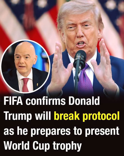 FIFA Reportedly Confirms Protocol Exception as Donald Trump Prepares to Present World Cup Trophy