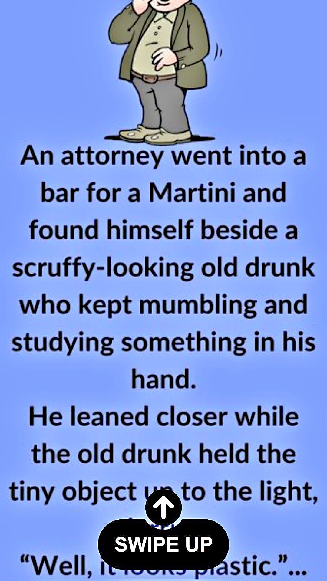 An attorney went into a bar for a Martini